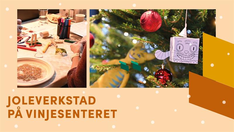 Joleverkstad på Vinjesenteret - Visit Vinje